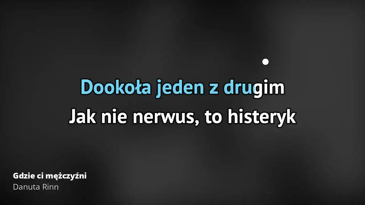 Zdjęcie Tekst piosenki Gdzie ci mężczyźni - emocje i przesłanie utworu